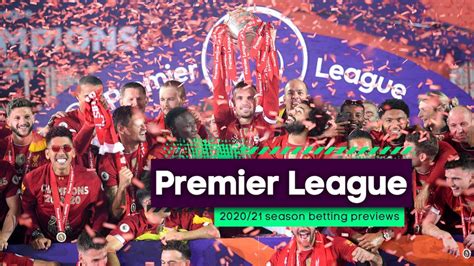 odds to win premier league 2020 21|Premier League 2020/21 odds: Relegation, top four & title odds .
